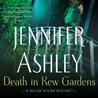 Death in Kew Gardens - A Below Stairs Mystery, Book 3 (Unabridged)