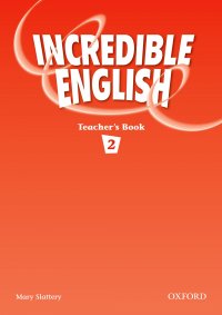 Incredible English 2: Teacher`s Book