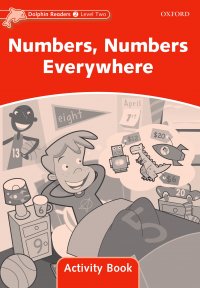 Dolphin Readers: Level 2: Numbers, Numbers Everywhere: Activity Book