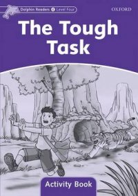 Dolphin Readers: Level 4: The Tough Task: Activity Book