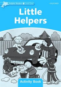 Dolphin Readers: Level 1: Little Helpers: Activity Book