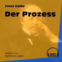 Der Prozess (Ungekürzt)