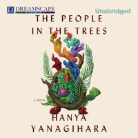 The People in the Trees (Unabridged)