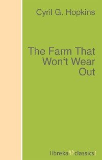 The Farm That Won't Wear Out