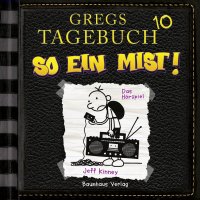 Gregs Tagebuch, 10: So ein Mist! (Hörspiel)