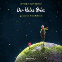 Der kleine Prinz (Ungekürzt)