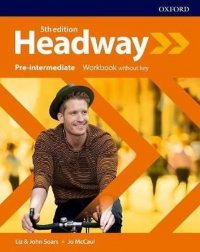 Headway: Pre-Intermediate Workbook without key