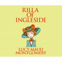 Rilla of Ingleside - Anne Shirley 8 (Unabridged)