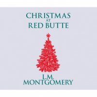 Christmas at Red Butte (Unabridged)