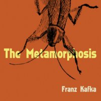 The Metamorphosis (Unabridged)