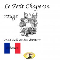 Contes de fées en français, Chaperon rouge / La belle au bois dormant / Bambi