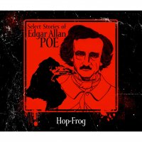 Эдгар По - «Hop-Frog (Unabridged)»