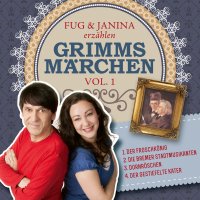 Fug und Janina erzählen Grimms Märchen, Vol. 1