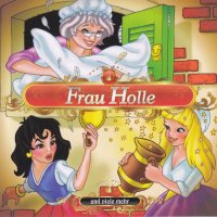 Frau Holle und viele mehr