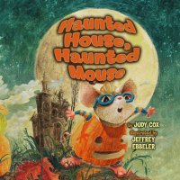 Haunted House, Haunted Mouse (Unabridged)