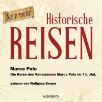 Die Reise des Venezianers Marco Polo im 13. Jahrhundert (Lesung in Auszügen)