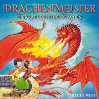 Die Kraft des Feuerdrachen - Drachenmeister 4