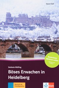 Boses Erwachen in Heidelberg