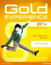 Gold Experience B1+. Students' Book with MyEnglishLab access code (+DVD)