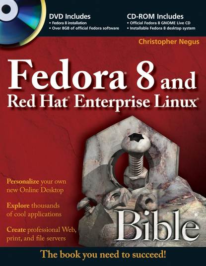 Fedora 8 and Red Hat Enterprise Linux Bible