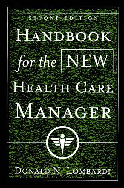 Handbook for the New Health Care Manager