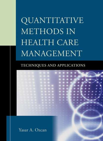 Quantitative Methods in Health Care Management