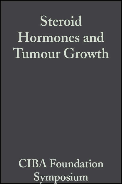 Steroid Hormones and Tumour Growth, Volume 1