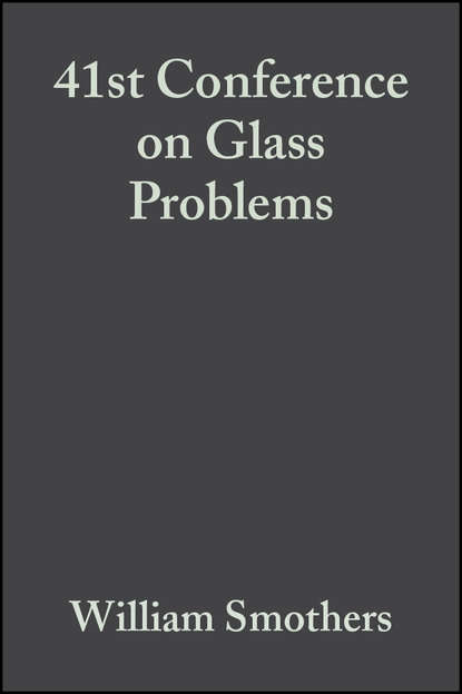 41st Conference on Glass Problems