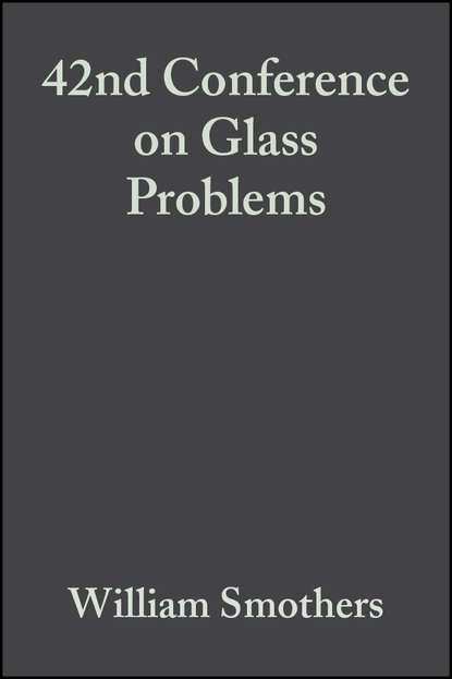 42nd Conference on Glass Problems