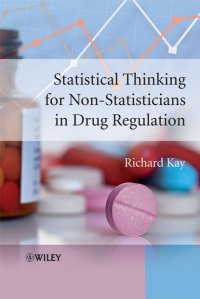 Statistical Thinking for Non-Statisticians in Drug Regulation