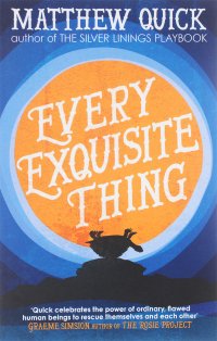 Every Exquisite Thing