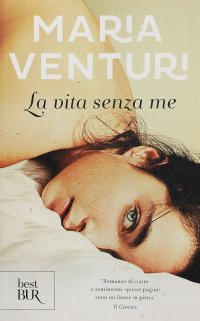 La vita senza me