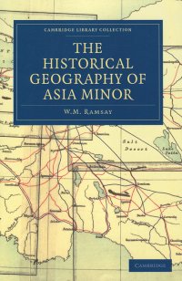 The Historical Geography of Asia Minor