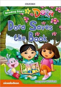 Reading Stars: Level 3: Dora Saves the Book