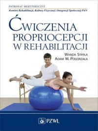 Ćwiczenia propriocepcji w rehabilitacji