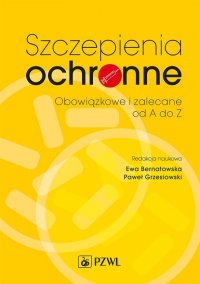 Szczepienia ochronne. Obowiązkowe i zalecane od A do Z