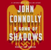 John Connolly - «Song of Shadows»