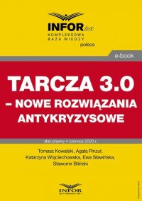 Tarcza 3.0 – nowe rozwiązania antykryzysowe