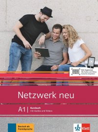 Netzwerk NEU: A1: Kursbuch (+ Audios und Videos)