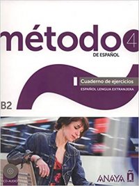 Metodo de espanol 4: Cuaderno de ejercicios (+ CD-ROM)