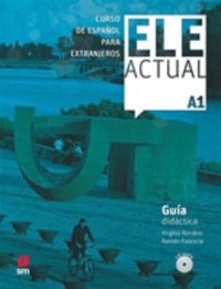 ELE Actual A1: Guia didactica (+ CD Audio + codigo)