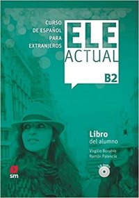 ELE Actual: B2: Libro del alumno (+ CD Audio + codigo)