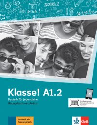 Klasse! A1.2: Uebungsbuch (+ Audios online)