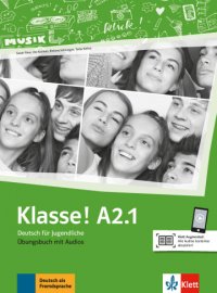 Klasse! A2.1: Uebungsbuch (+ Audios online)