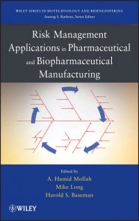 Risk Management Applications in Pharmaceutical and Biopharmaceutical Manufacturing