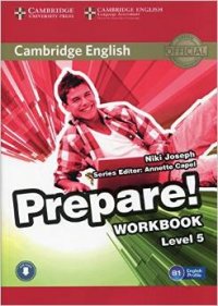 Cambridge English Prepare! Level 5: Workbook