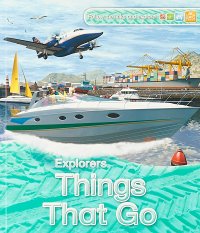 Explorers: Things That Go