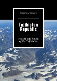 Tajikistan Republic. Nature and fauna of the Tajikistan