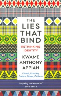 The Lies That Bind. Rethinking Identity