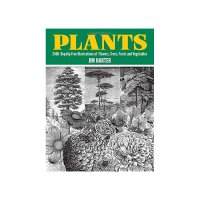 Plants: 2400 Copyright-Free Illustrations of Flowers, Trees, Fruits and Vegetables